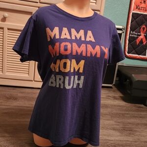 Mama Mommy Mom Bruh tshirt for MOMS
